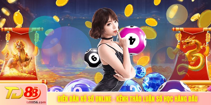 Diễn Đàn Xổ Số Online - Kênh Thảo Luận Số Học Hàng Đầu