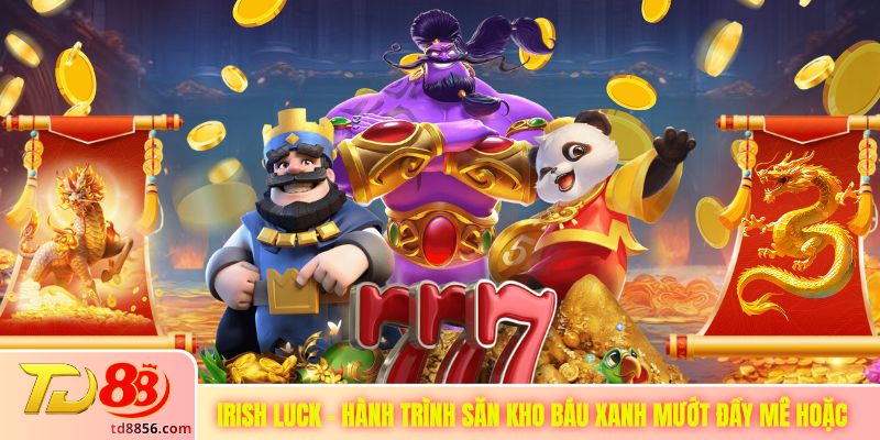Irish Luck - Hành Trình Săn Kho Báu Xanh Mướt Đầy Mê Hoặc
