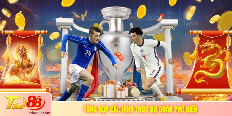 Tổng hợp các hình thức dự đoán phổ biến